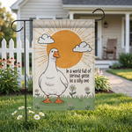 Funny Silly Goose Garden Flag, In A World Full Of Serious Geese Yard Sign, Cute Animal Spring Summer Outdoor Decor, Housewarming Gift