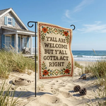 Y'all Are Welcome But Y'all Gotta Act Right Garden Flag, Floral Cross Stitch House Banner, Funny Southern Welcome Sign, Outdoor Yard Decor